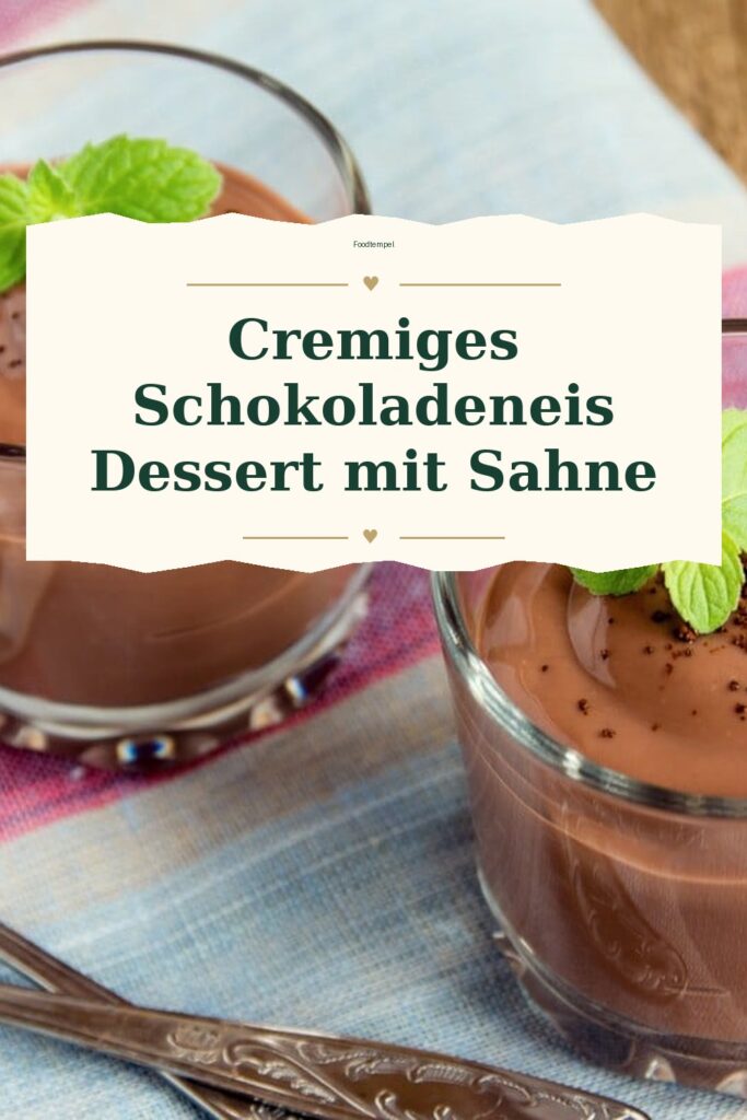 Pinterest-Pin für Cremiges Schokoladeneis Dessert mit Sahne