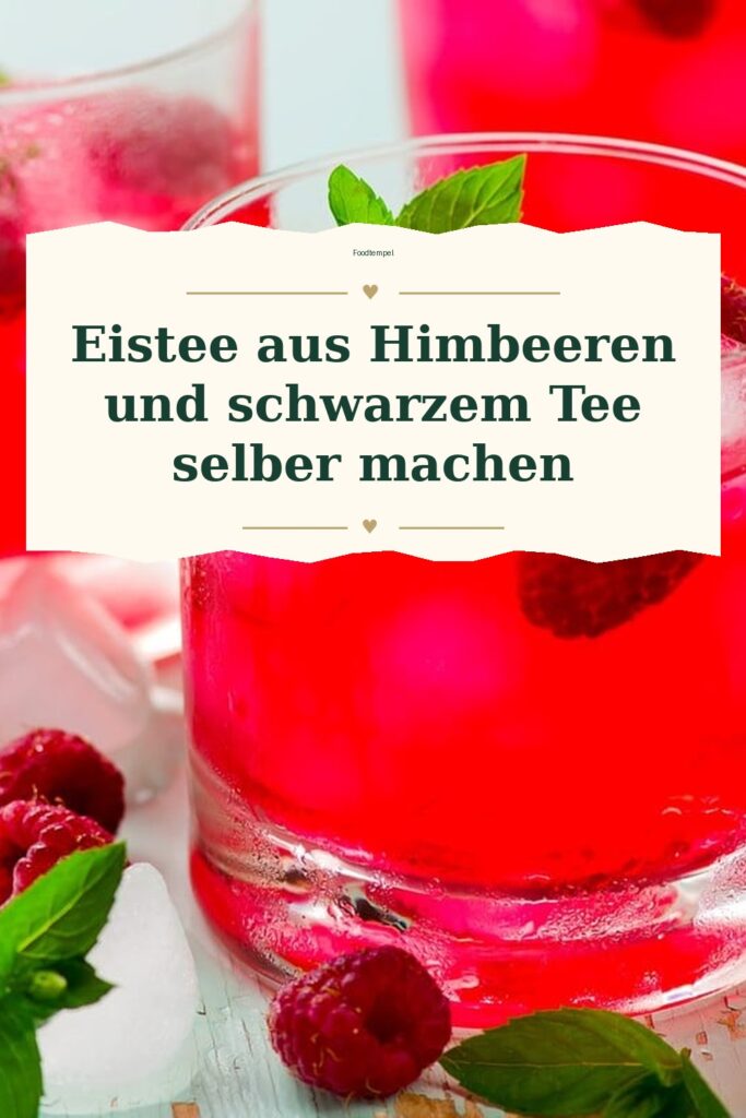 Pinterest-Pin für Eistee aus Himbeeren und schwarzem Tee selber machen