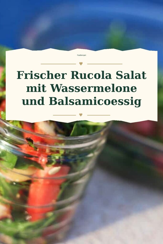 Pinterest-Pin für Frischer Rucola Salat mit Wassermelone und Balsamicoessig