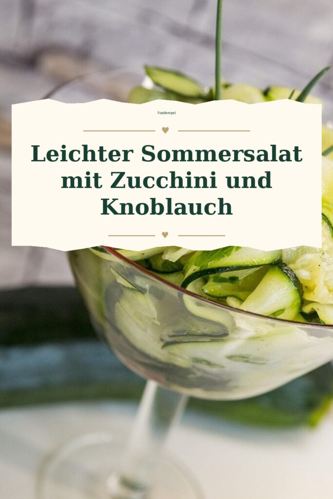 Pinterest-Pin für Leichter Sommersalat mit Zucchini und Knoblauch