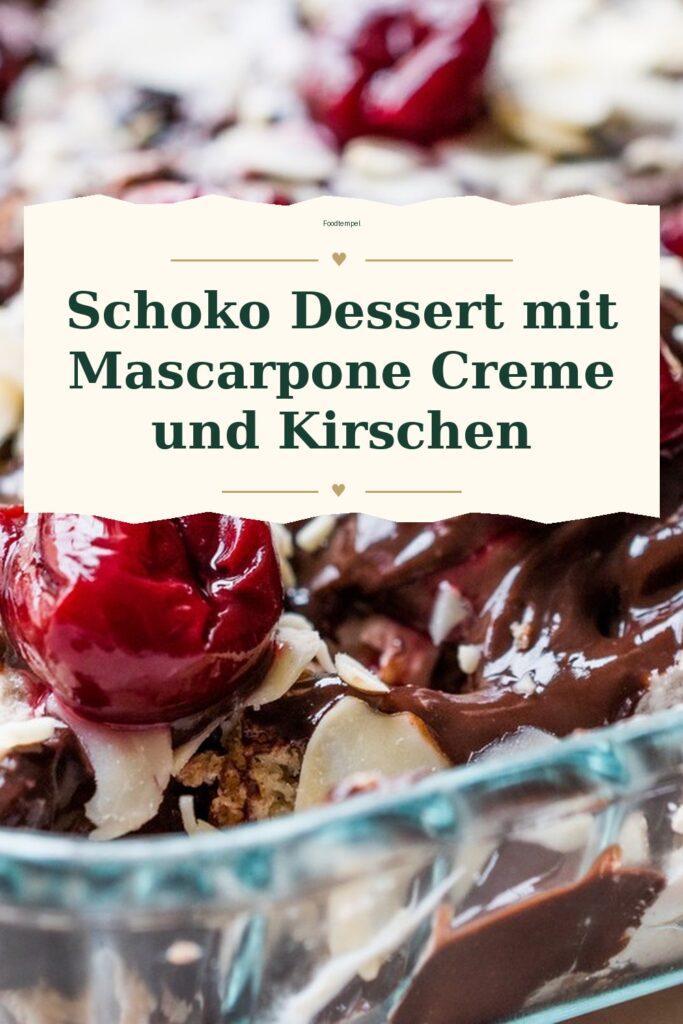 Pinterest-Pin für Schoko Dessert mit Mascarpone Creme und Kirschen