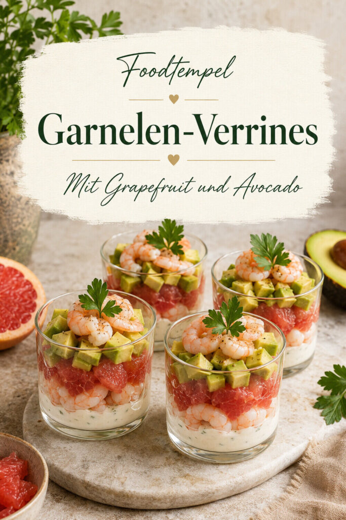 Garnelen-Verrines mit Grapefruit und Avocado – Foodtempel Pinterest Pin